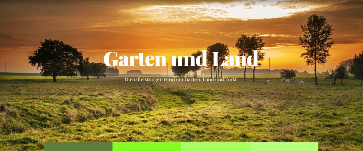 Garten und Land